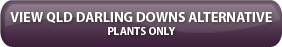 Queensland Darling Downs Alternative Plants