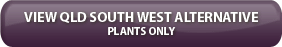 Queensland South West Alternative Plants